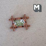 Dollhouse Supplies Home Sweet Home Sign , 1:12 Scale Miniature Wooden Frame - F055